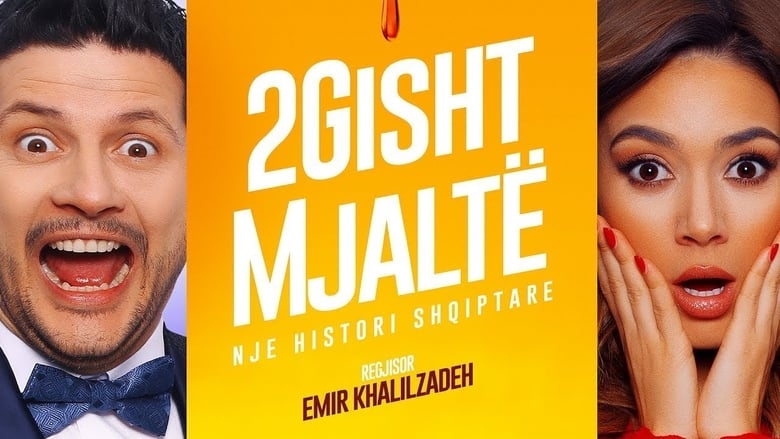 2 Gisht Mjaltë – Filmi Plote HD